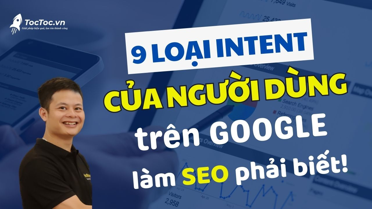 9 Loại Intent người dùng trên Google