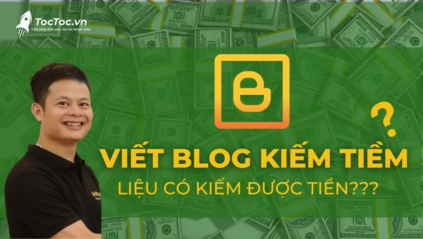 Viết Blog kiếm tiền