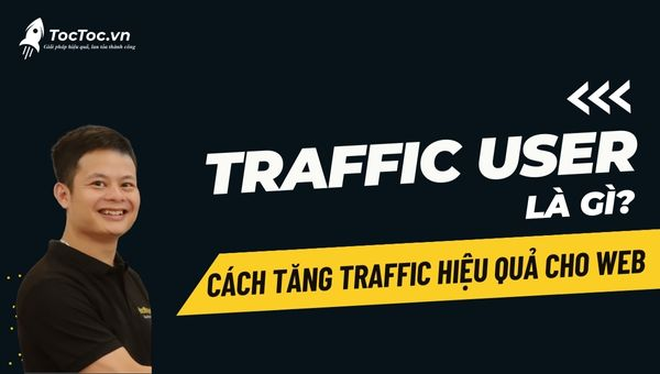 Tăng traffic user là gì