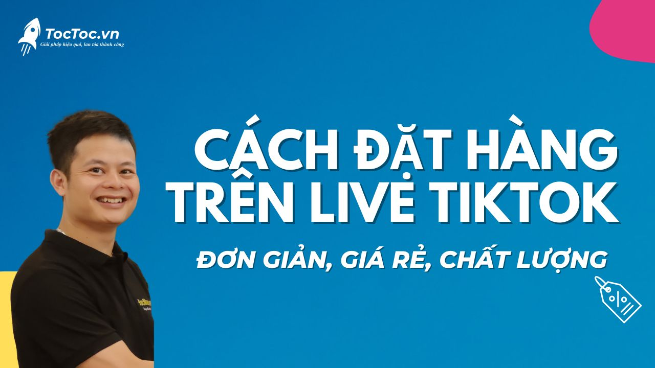 cách mua hàng trên live tiktok