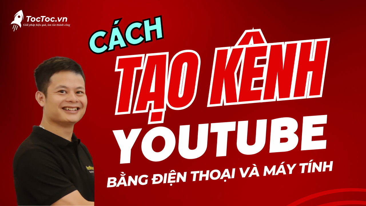 cách tạo kênh Youtube