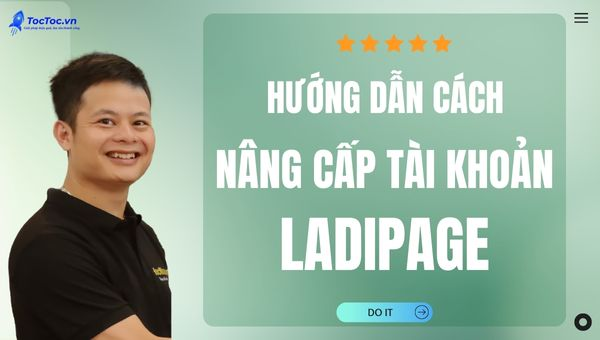 Hướng dẫn cách nâng cấp tài khoản ladipage