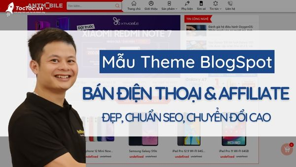 Mẫu theme blogspot bán điện thoại hoặc Aff