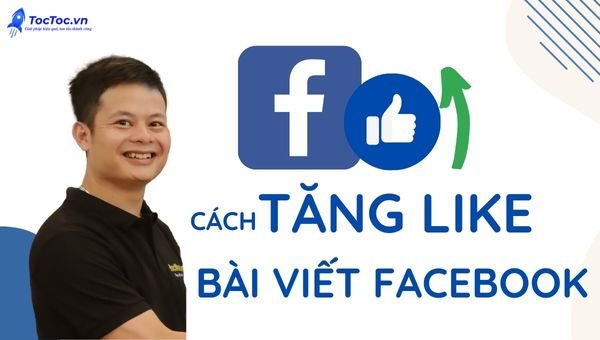 tăng like bài viết facebook