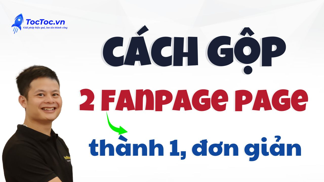 Cách gộp trang facebook