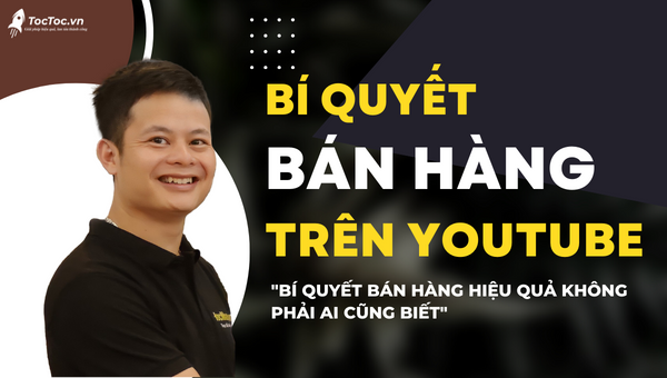  Bán Hàng Trên Youtube