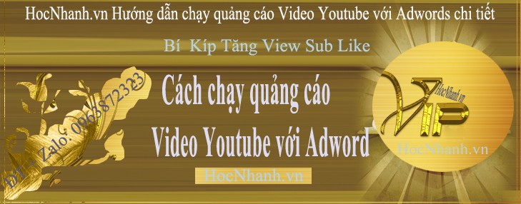 Hướng dẫn cách chạy quảng cáo tăng view youtube 