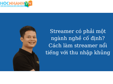 Cách làm streamer