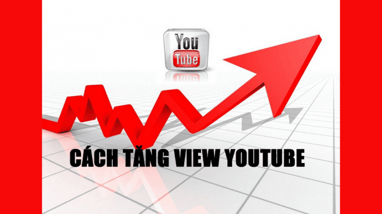 Mách Bạn Cách Cày View Trên Youtube Dễ Dàng Mà Hiệu Quả