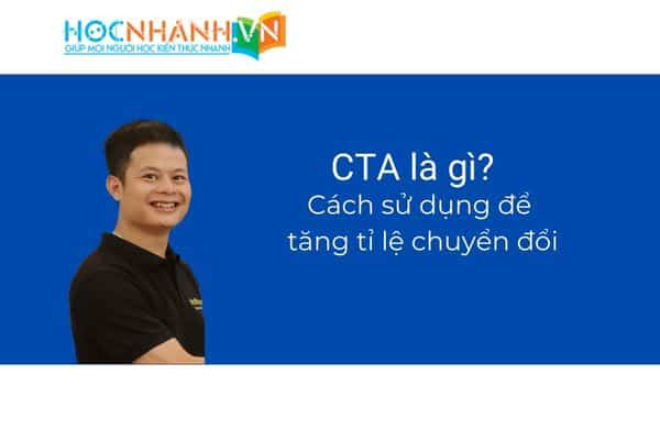 CTA là gì? Cách sử dụng Call to Action hiệu quả để tăng tỷ lệ chuyển đổi