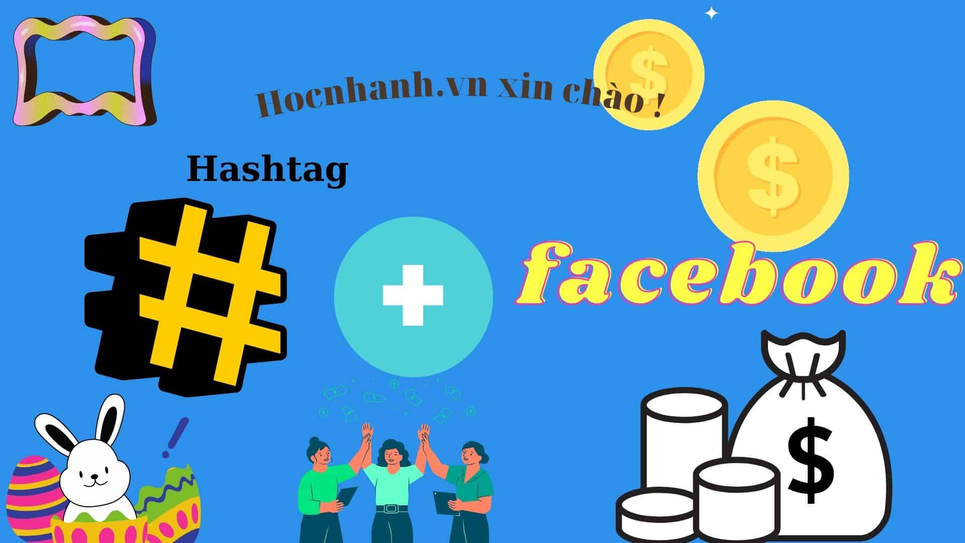 Cách đăng hashtag trên Facebook