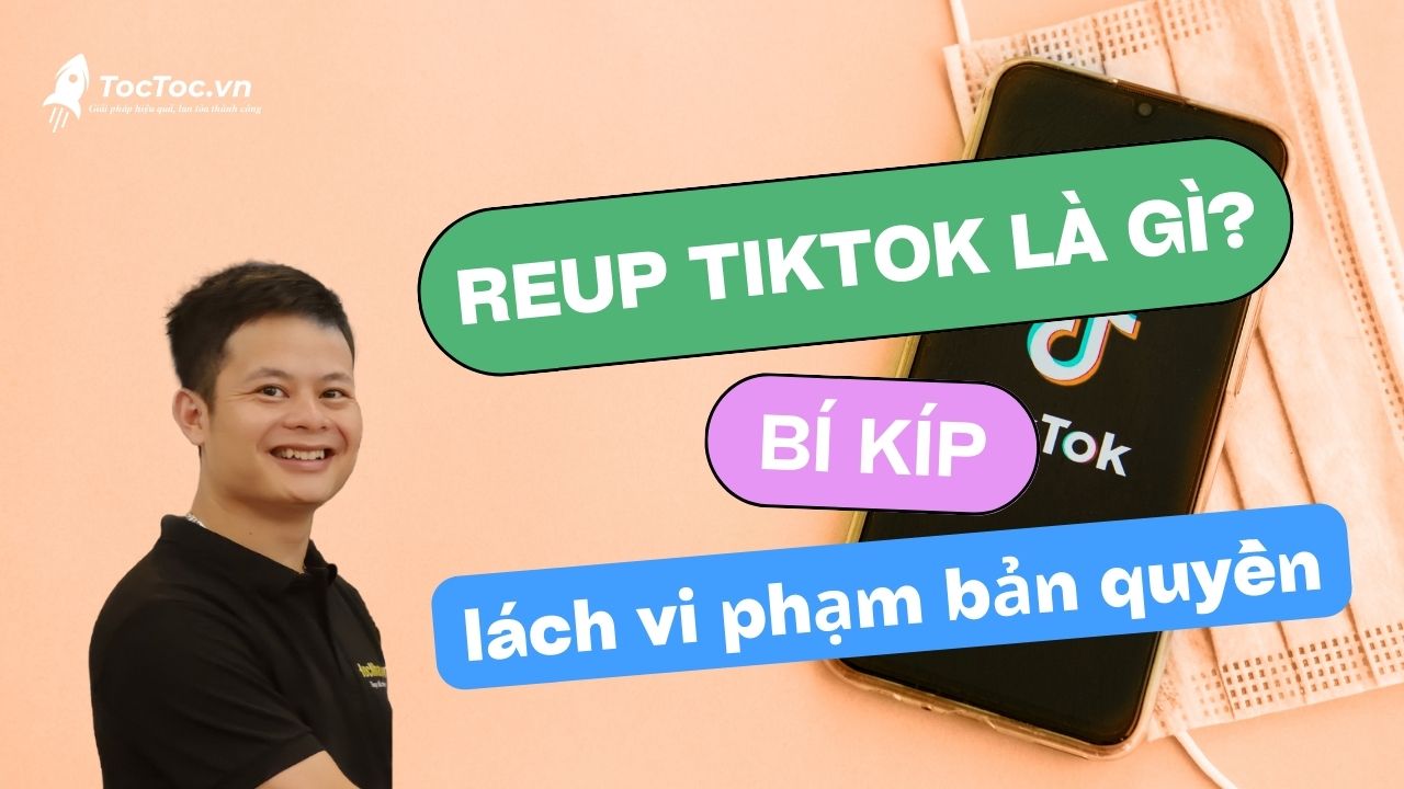 Reup video TikTok là gì